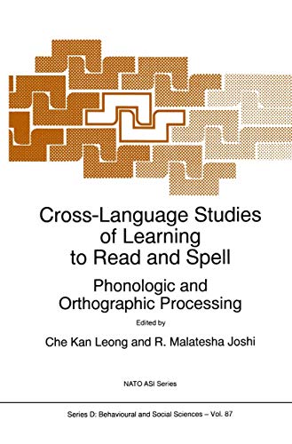 9780792344575: Cross-Language Studies of Learning to Read and Spell: : Phonologic and Orthographic Processing: 87 (Nato Science Series D:)