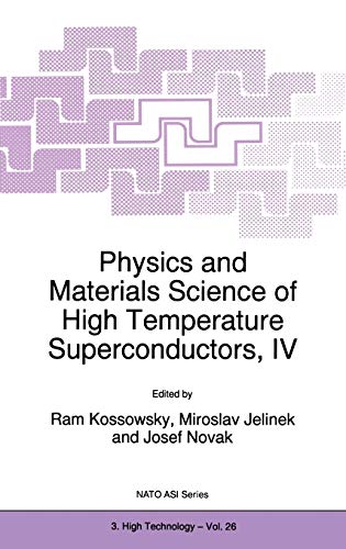 Stock image for Physics and Materials Science of High Temperature Superconductors, IV (Nato Science Partnership Subseries: 3) for sale by Moe's Books