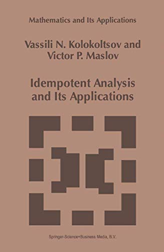 Stock image for Idempotent Analysis and Its Applications for sale by Ria Christie Collections
