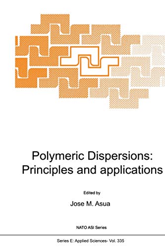 Stock image for Polymeric Dispersions: Principles and Applications for sale by Great Matter Books