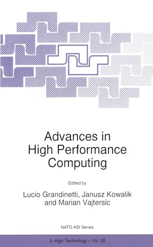 Imagen de archivo de Advances in High Performance Computing (NATO Science Partnership Sub-Series: 3:) a la venta por Revaluation Books