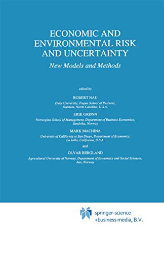Economic and Environmental Risk and Uncertainty: New Models and Methods