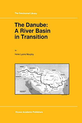 9780792345589: The Danube: A River Basin in Transition: 40 (GeoJournal Library)