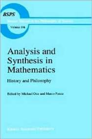9780792345701: Analysis and Synthesis in Mathematics: History and Philosophy: v. 196 (Boston Studies in the Philosophy of Science)