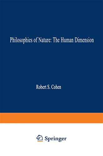 Philosophies of Nature: The Human Dimension (9780792345794) by Robert S. Cohen; Alfred I. Tauber