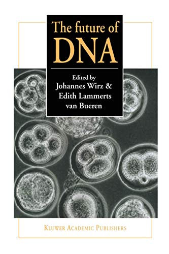 Beispielbild fr The future of DNA: Proceedings of an international If gene conference on presuppositions in science and expectations in society held at the Goetheanum, Dornach, Switzerland, 2nd 5th October 1996 zum Verkauf von suspiratio - online bcherstube