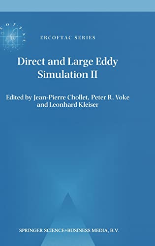 Beispielbild fr Direct and Large-Eddy Simulation II: Proceedings of the Ercoftac Workshop Held in Grenoble, France, 16-19 September 1996 zum Verkauf von Revaluation Books