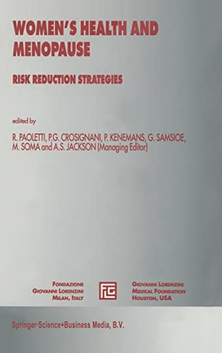 Women's Health in Menopause: Risk Reduction Strategies (Medical Science Symposia Series, Volume 11) - International Symposium on Women's Health in Menopause 1996 Florence