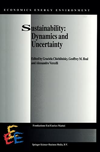 9780792346982: Sustainability: Dynamics and Uncertainty: v. 9 (Economics, Energy and Environment)