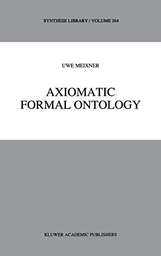 9780792347170: Axiomatic Formal Ontology: 264