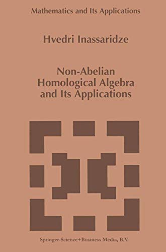 Stock image for Non-Abelian Homological Algebra and Its Applications for sale by Better World Books