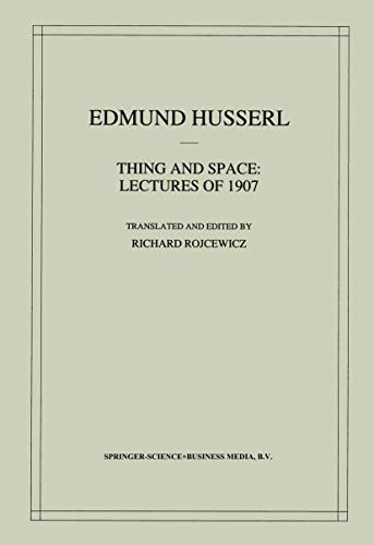 9780792347491: Thing and Space: Lectures of 1907 (Husserliana: Edmund Husserl – Collected Works)