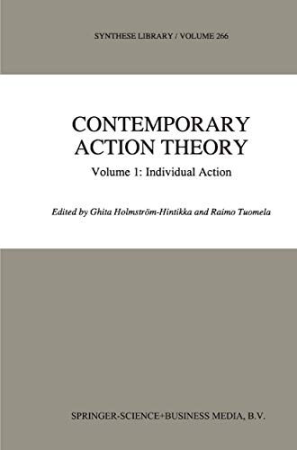 Contemporary Action Theory Volume 1: Individual Action Volume 266 - Holmström-Hintikka, Ghita und Raimo Tuomela