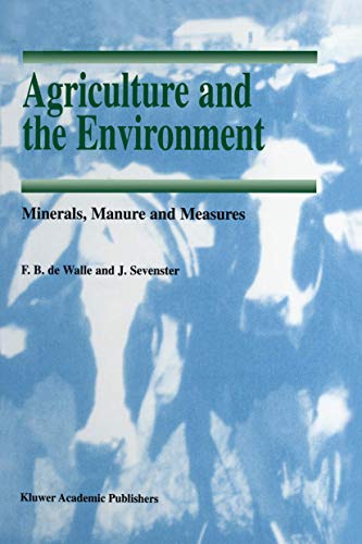 Beispielbild fr Agriculture and the Environment: Minerals, Manure and Measures: 7 (Soil & Environment, 7) zum Verkauf von WorldofBooks