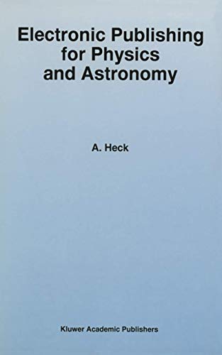 Imagen de archivo de Electronic Publishing for Physics and Astronomy (Astrophysics and Space Science Library) a la venta por Zubal-Books, Since 1961