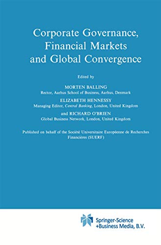 Stock image for Corporate Governance, Financial Markets and Global Convergence: 33 (Financial and Monetary Policy Studies, 33) for sale by Langdon eTraders