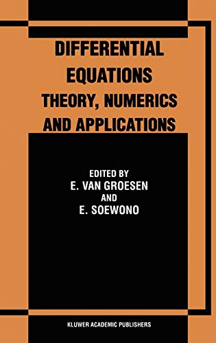 9780792348313: Differential Equations Theory, Numerics and Applications: Proceedings of the ICDE '96 held in Bandung Indonesia (Mathematics and Its Applications)