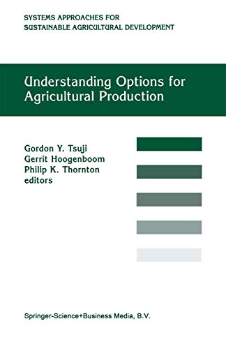 9780792348337: Understanding Options for Agricultural Production: 7 (System Approaches for Sustainable Agricultural Development, 7)