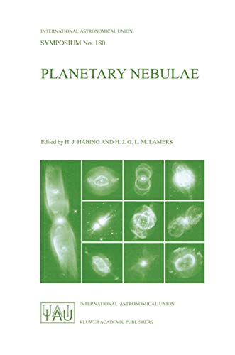 Planetary Nebulae: Proceedings of the 180th Symposium of the International Astronomical Union, He...