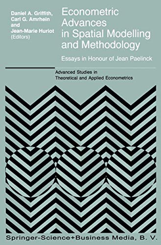 Beispielbild fr Econometric Advances in Spatial Modeling and Methodology: Essays in Honour of Jean Paelinck zum Verkauf von Ammareal