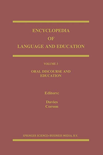 9780792349303: Oral Discourse and Education: 3 (Encyclopedia of Language and Education, 3)