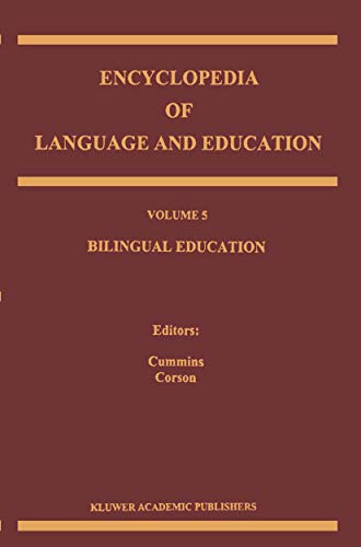 9780792349327: Bilingual Education: 5 (Encyclopedia of Language and Education)