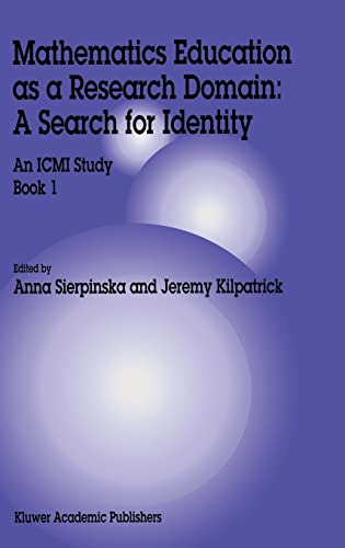 Stock image for Mathematics Education as a Research Domain: A Search for Identity : An ICMI Study Book 1 for sale by Ria Christie Collections
