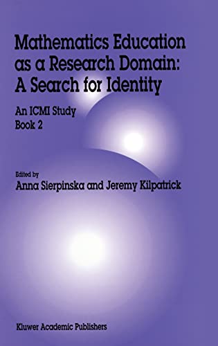 Stock image for Mathematics Education as a Research Domain: A Search for Identity : An ICMI Study Book 2 for sale by Ria Christie Collections