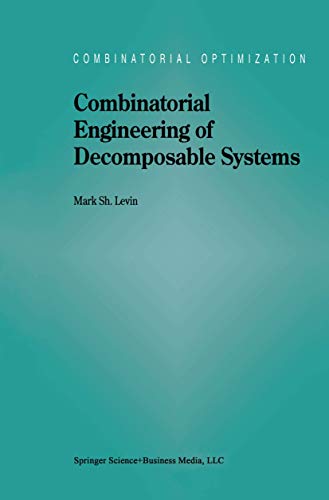 9780792349501: Combinatorial Engineering of Decomposable Systems: 2