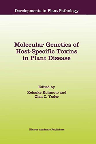 9780792349815: Molecular Genetics of Host-Specific Toxins in Plant Disease: Proceedings of the 3rd Tottori International Symposium on Host-Specific Toxins, Daisen, ... 1997: 13 (Developments in Plant Pathology)