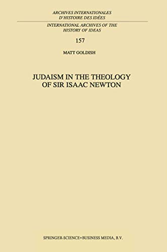 Stock image for Judaism in the Theology of Sir Isaac Newton for sale by Kennys Bookshop and Art Galleries Ltd.