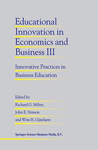 Stock image for Educational Innovation in Economics and Business III Innovative Practices in Business Education 3 for sale by PBShop.store US