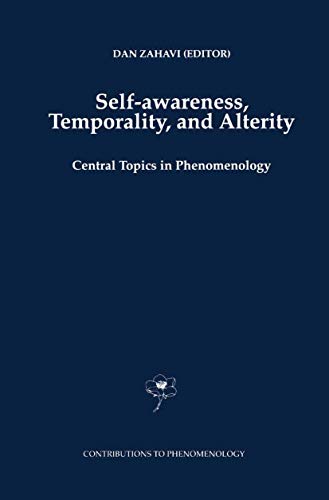 9780792350651: Self-Awareness, Temporality, and Alterity: Central Topics in Phenomenology: 34 (Contributions to Phenomenology)