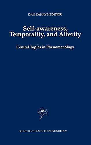 9780792350651: Self-Awareness, Temporality, and Alterity: Central Topics in Phenomenology: 34 (Contributions to Phenomenology, 34)