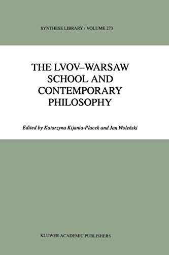 9780792351054: The Lvov-Warsaw School and Contemporary Philosophy (Synthese Library, 273)