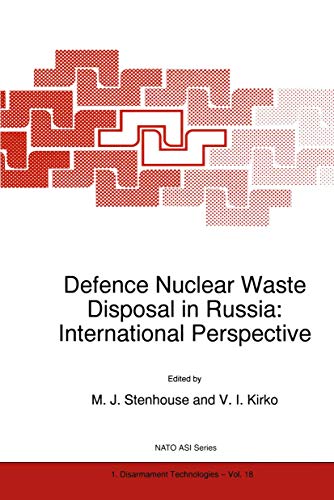 Beispielbild fr Defence Nuclear Waste Disposal in Russia: International Perspective (Nato Science Partnership Subseries: 1, 18) zum Verkauf von dsmbooks