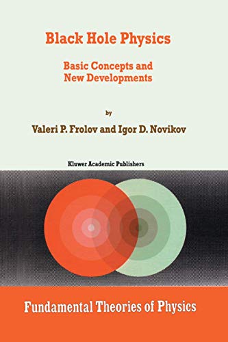 9780792351450: Black Hole Physics: Basic Concepts and New Developments (Fundamental Theories of Physics, 96)