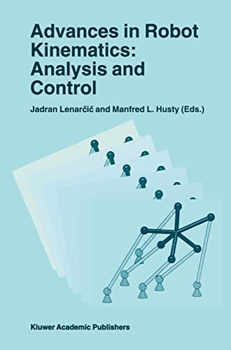 9780792351696: Advances in Robot Kinematics: Analysis and Control
