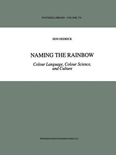 Beispielbild fr Naming the Rainbow: Colour Language; Colour Science; and Culture zum Verkauf von Ria Christie Collections