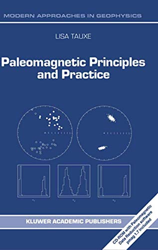 9780792352587: Paleomagnetic Principles and Practice (Modern Approaches in Geophysics, 17)
