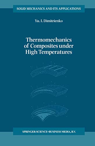 Stock image for Thermomechanics of Composites under High Temperatures (Solid Mechanics and Its Applications) for sale by The Book Bin