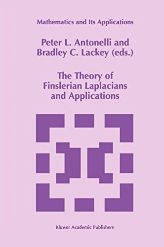 Stock image for The Theory of Finslerian Laplacians and Applications (Mathematics and Its Applications, 459) for sale by Zubal-Books, Since 1961