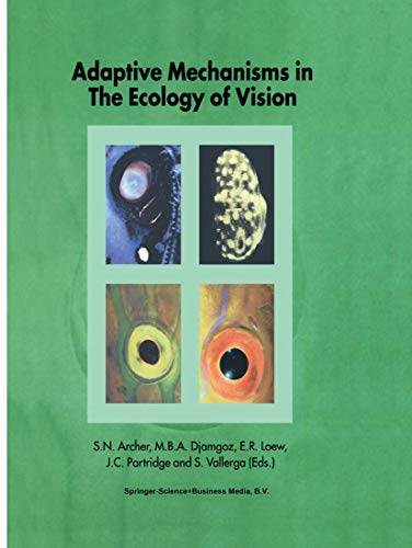 Adaptive Mechanisms in the Ecology of Vision (Hardback)