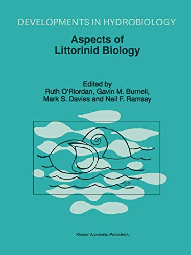 Beispielbild fr Aspects of Littorinid Biology: Proceedings of the Fifth International Symposium on Littorinid Biology, held in Cork, Ireland, 7-13 September 1996 (Developments in Hydrobiology, 133) zum Verkauf von Phatpocket Limited