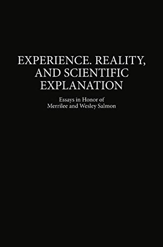 Experience, Reality, and Scientific Explanation. Workshop in Honour of Merrilee and Wesley Salmon.
