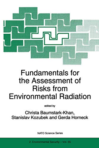 9780792356677: Fundamentals for the Assessment of Risks from Environmental Radiation: 55 (NATO Science Partnership Subseries: 2)