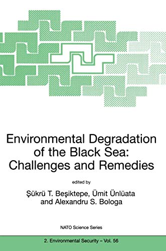 9780792356769: Environmental Degradation of the Black Sea: Challenges and Remedies (NATO Science Partnership Subseries: 2, 56)