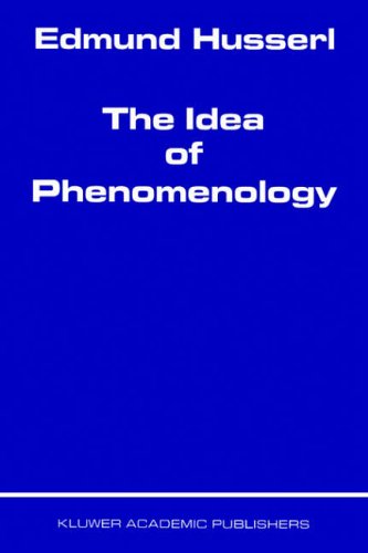 9780792356912: The Idea of Phenomenology: 8 (Husserliana: Edmund Husserl – Collected Works, 8)