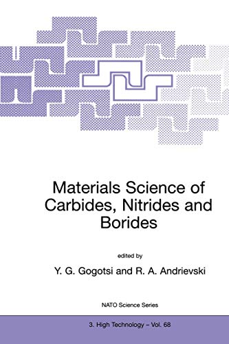 Stock image for Materials Science of Carbides, Nitrides and Borides (NATO Science Partnership Subseries: 3, 68) for sale by Solr Books