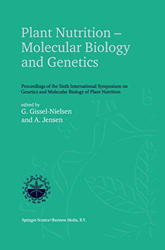 9780792357162: Plant Nutrition ― Molecular Biology and Genetics: Proceedings of the Sixth International Symposium on Genetics and Molecular Biology of Plant Nutrition